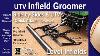Infield Groomer Pro Quick Attach For Side By Sides And Utv S